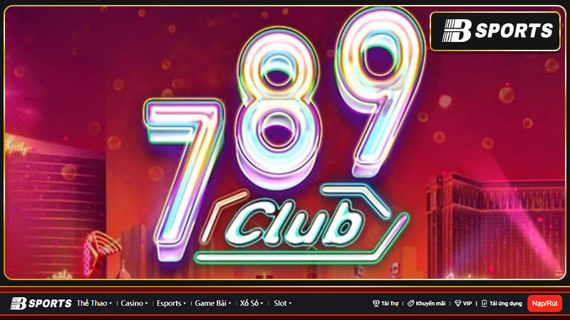 789 CLUB chăm sóc người chơi tận tình, chuyên nghiệp 789 CLUB chăm sóc người chơi tận tình, chuyên nghiệp