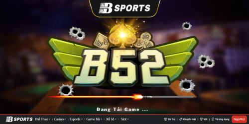Cổng b52 game chất lượng số 1 tại Việt Nam
