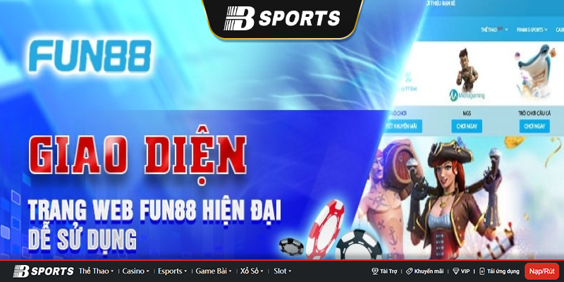Giao diện Fun88 bắt mắt, ấn tượng