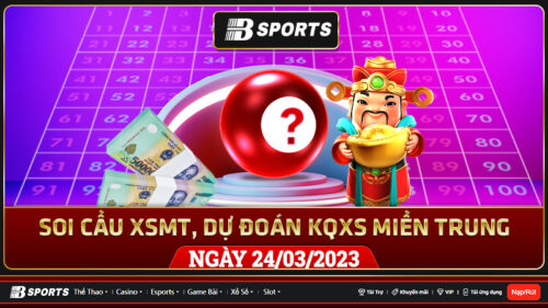 Soi cầu XSMT 24/03/2023, dự đoán kqxs miền trung 24/03/2023