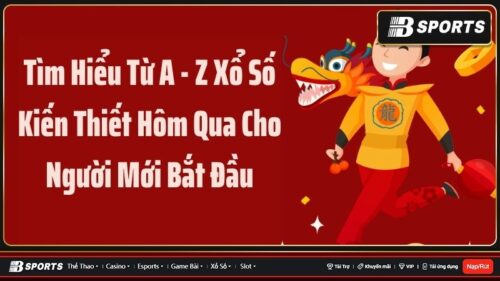 Xổ số kiến thiết hôm qua