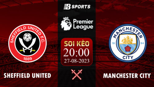Soi kèo Sheffield Utd vs Man City, 20h ngày 27/08 - NHA