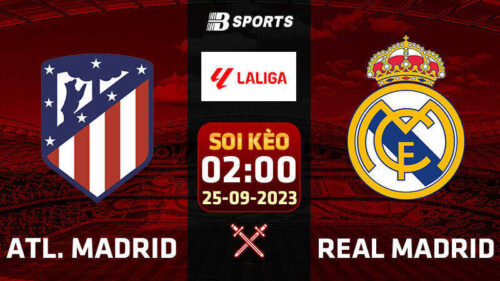 Soi kèo Atl. Madrid vs Real Madrid, 2h00 ngày 25/9 - La Liga