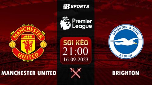 Soi kèo Man Utd vs Brighton, 21h ngày 16/09 - NHA