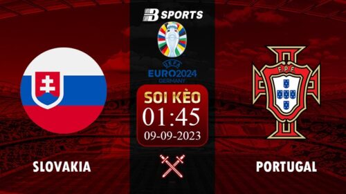 Soi kèo Slovakia vs Bồ Đào Nha, 1h45 ngày 09/09 – VL Euro