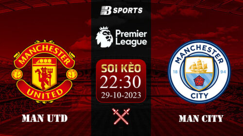 Soi kèo Man Utd vs Man City, 22h30 ngày 29/10 - NHA