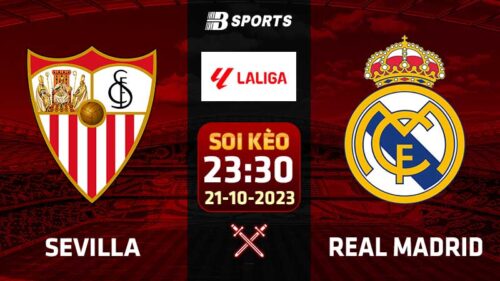 Soi kèo Sevilla vs Real Madrid, 23h30 ngày 21/10 - La Liga