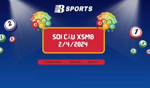 soi cầu XSMB 2/4/2024, soi cầu, soi cầu xổ số