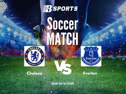 soi kèo Chelsea vs Everton, soi kèo bóng đá