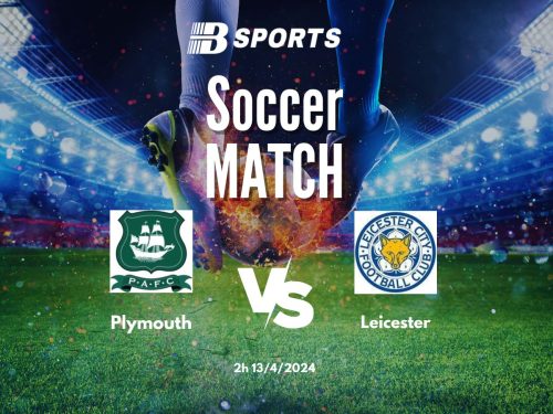 soi kèo Plymouth vs Leicester, soi kèo, soi kèo bóng đá